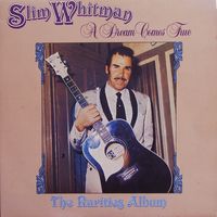 Slim Whitman - A Dream Comes True (2CD Set)  Disc 1